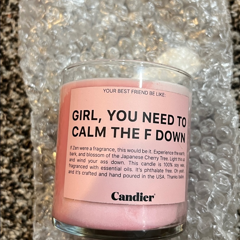 Candier-girl you need to calm the f down Candle